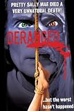 Deranged