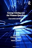 George Gissing and the woman question : convention and dissent
