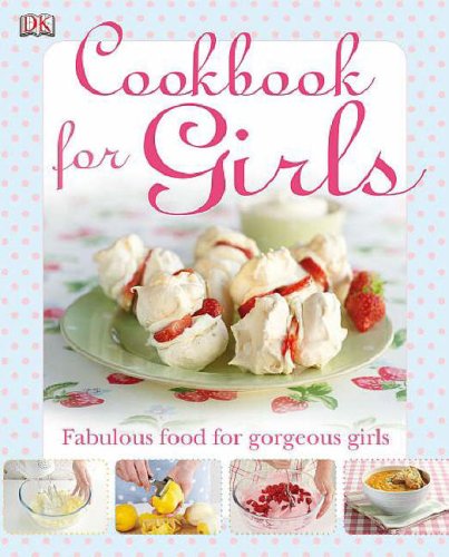 City Travel Guides Discounted  Books : Cookbook for Girls (Dk Cookery)