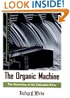 The Organic Machine: The Remaking of the Columbia River (Critical Issue Book)