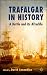 Book Trafalgar in History: A Battle and Its Afterlife