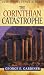The Corinthian Catastrophe