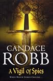 Cover of A Vigil of Spies by Candace Robb 0434015474