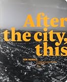 After the City, This (Is How We Live) (Forum)