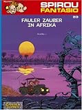 Fauler Zauber in Afrika