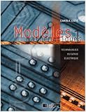 Mod�les math�matiques, tome 1 : Technologies du g�nie �lectrique
