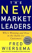 The New Market Leaders: Who's Winning and How in the Battle for Customers