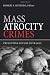 Mass Atrocity Crimes: Preventing Future Outrages