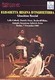 Rossini - Elisabetta, Regina D`Inghilterra / Cuberli, Dessi, Blake, Savastano, Cicogna, Bolognese, Ferro, Teatro Regio Torino