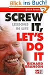 Screw It, Let's Do It: Lessons In Lif...