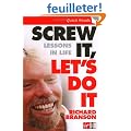 Screw It, Let's Do It: Lessons in Life