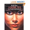 Airbrush: The Complete Studio Handbook: Bk. 1 (Practical Art Books)