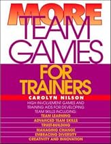 More Team Games for Trainers (Team Games for Trainers Series)