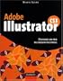 Illustrator Cs3 - 1�re Edition - Devenez un Pro du Dessin Vectoriel