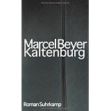 Kaltenburg: Romanvon "Marcel Beyer"
