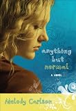 Anything but Normal: A Novel