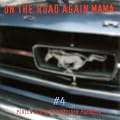 On the Road Again Mama