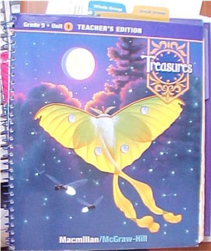 Macmillan / McGraw-Hill Grade 5 Unit 1 Challenges 2009 Treasures Teacher's Edition (A Reading / Language Arts Program)