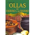 Cocine Con Ollas De Hierro Y De Barro/ Cooking With Iron and Clay Pots: Recetario Clasico