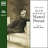 The Life and Work of Marcel Proust