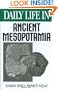 Daily Life in Ancient Mesopotamia (The Greenwood Press Daily Life Through History Series)