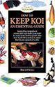 How to Keep Koi: An Essential Guide (Interpet Handbooks)