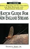Hatch Guide for New England Streams