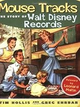 Mouse Tracks: The Story of Walt Disney Records Mouse Tracks: The Story of Walt Disney Records