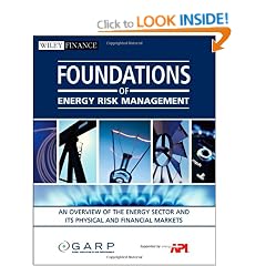 Foundations of Energy Risk Management: An Overview of the Energy Sector and Its Physical and Financial Markets (Wiley Finance)