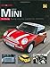 You & Your New Mini: Buying, Enjoying, Maintaining , Modifying
