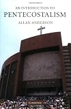 Buy : An Introduction to Pentecostalism: Global Charismatic Christianity (Introduction to Religion)