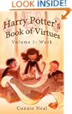 Harry Potter's Book of Virtues: Volume 1, The Virtue of Work