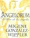 Angelorum: el libro de los &Atilde;&iexcl;ngeles (Spanish Edition)