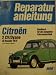 Reparaturanleitung Citroen 2 CV / Dyane ab Herbst 1975. 2 CV/6, Dyane 6, Mehari Abbildung