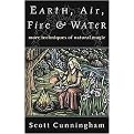Earth, Air, Fire, and Water (More Techniques of Natural Magic) (Llewellyn's Practical Magick Series) (Paperback)