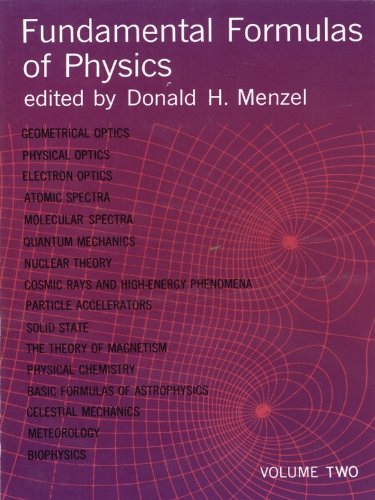 Fundamental Formulas of Physics, Volume Two: 002 (Dover Books on Physics)