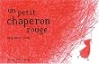 Un petit chaperon rouge