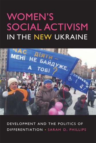 Women's Social Activism in the New Ukraine: Development and the Politics of Differentiation (New Anthropologies of Europe) under Former Soviet Republics & Siberia in The Books Store