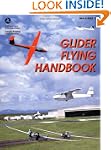 Glider Flying Handbook: #FAA-H-8083-13