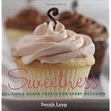 Sweetness:DeliciousBakedTreatsforEveryOccasion