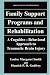Family Support Programs and Rehabilitation: A Cognitive-Behavioral Approach to Traumatic Brain Injury (Critical Issues in Neuropsychology)