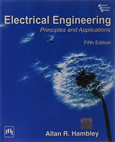Electrical Engineering: Principles And Applications 5/e