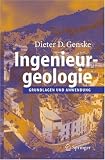 Ingenieurgeologie: Grundlagen und Anwendung