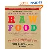 The Complete Book of Raw Food: Healthy, Delicious Vegetarian Cuisine Made with Living Foods