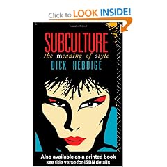 Subculture: The Meaning of Style (New Accents)