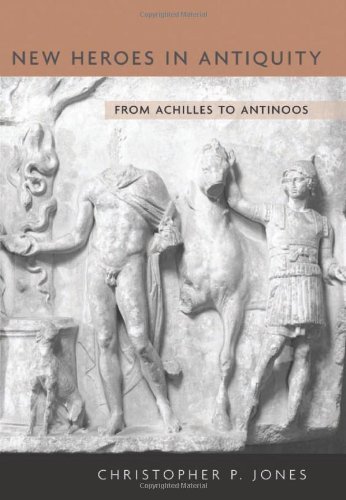 New Heroes in Antiquity (Revealing Antiquity)