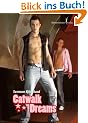 Catwalk Dreams: Ein erotischer Roman