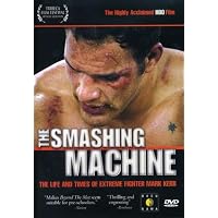 The Smashing Machine - The Life and Times of Extreme Fighter Mark Kerr