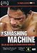 The Smashing Machine - The Life and Times of Extreme Fighter Mark Kerr