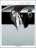 Ghost Money, Tome 1 : La dame de Duba�